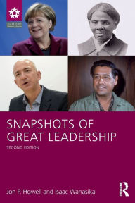 Title: Snapshots of Great Leadership, Author: Jon P. Howell