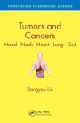 Tumors and Cancers: Head - Neck - Heart - Lung - Gut / Edition 1