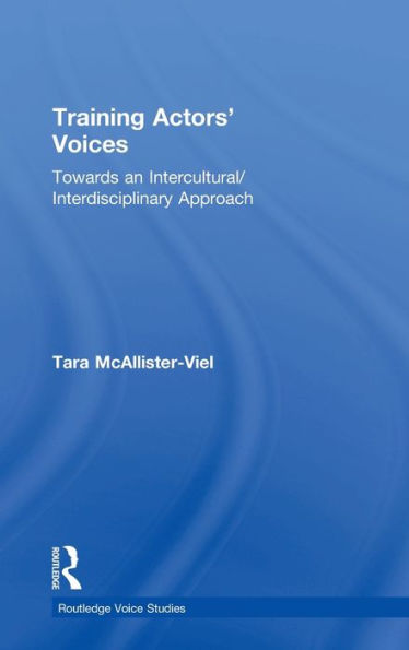 Training Actors' Voices: Towards an Intercultural/Interdisciplinary Approach