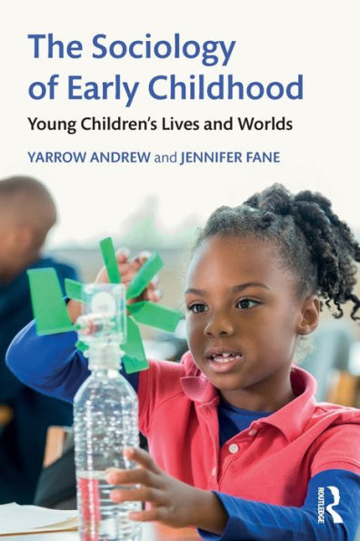 The Sociology of Early Childhood: Young Children's Lives and Worlds / Edition 1