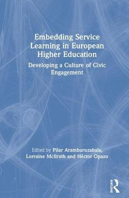 Embedding Service Learning European Higher Education: Developing a Culture of Civic Engagement