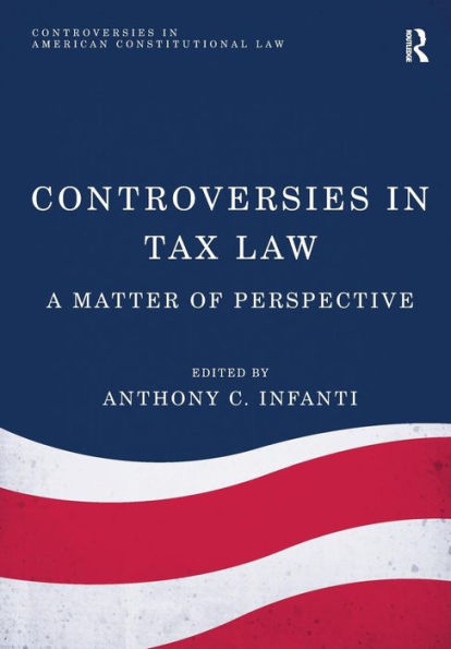 Controversies in Tax Law: A Matter of Perspective / Edition 1