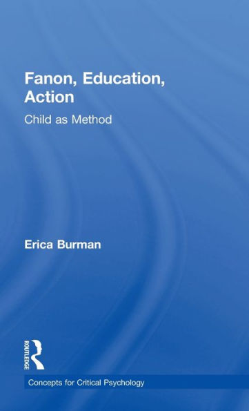 Fanon, Education, Action: Child as Method