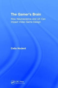 Title: The Gamer's Brain: How Neuroscience and UX Can Impact Video Game Design, Author: Celia Hodent