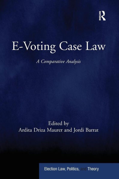 E-Voting Case Law: A Comparative Analysis / Edition 1