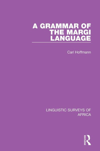 A Grammar of the Margi Language / Edition 1