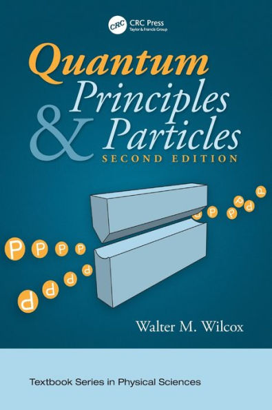 Quantum Principles and Particles, Second Edition