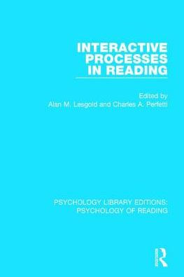 Interactive Processes in Reading / Edition 1