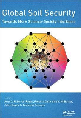 Global Soil Security: Towards More Science-Society Interfaces: Proceedings of the Security 2016 Conference, December 5-6, 2016, Paris, France