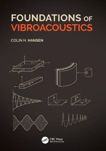 Foundations of Vibroacoustics / Edition 1