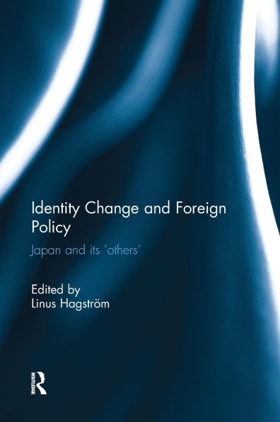 Identity Change and Foreign Policy: Japan and its 'Others'
