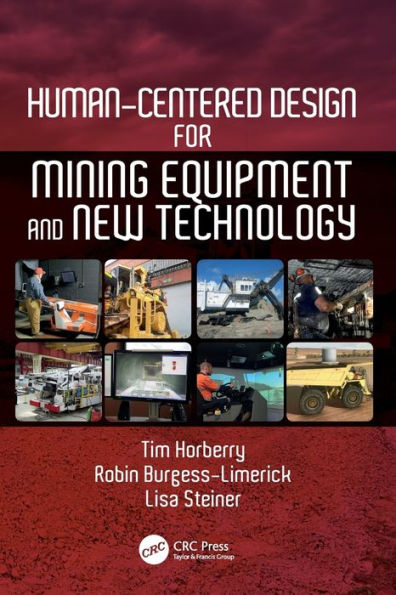 Human-Centered Design for Mining Equipment and New Technology / Edition 1