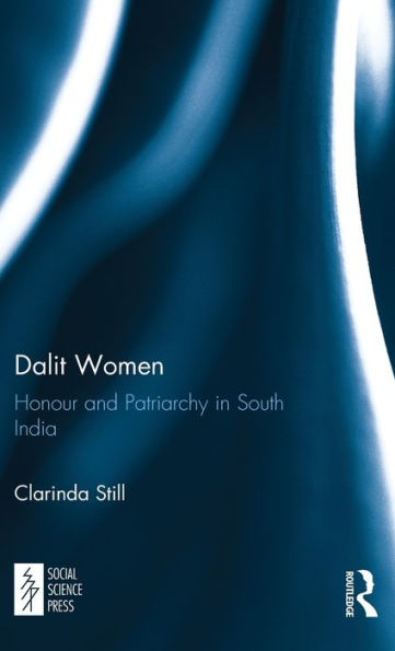 Dalit Women: Honour and Patriarchy in South India