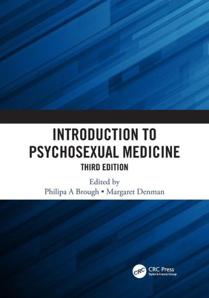 Introduction to Psychosexual Medicine: Third Edition / Edition 3