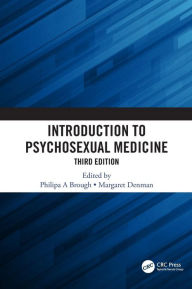 Title: Introduction to Psychosexual Medicine: Third Edition / Edition 3, Author: Philipa Brough