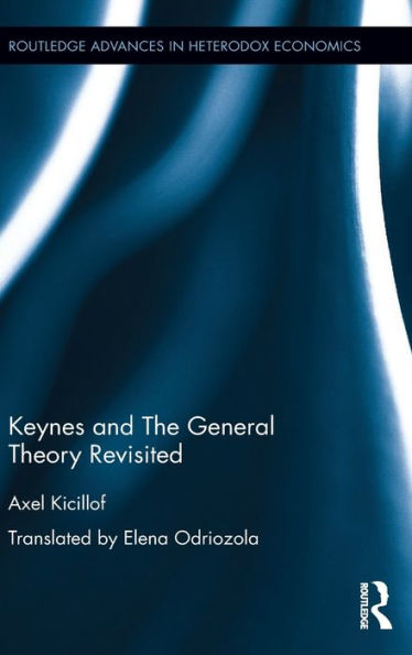 Keynes and The General Theory Revisited