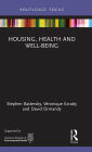 Housing, Health and Well-Being / Edition 1