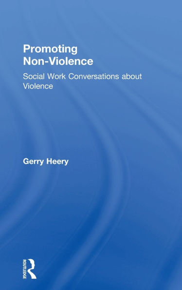 Promoting Non-Violence: Social Work Conversations about Violence