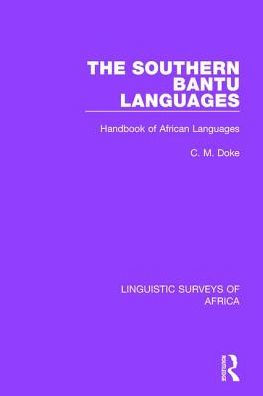 The Southern Bantu Languages: Handbook of African Languages