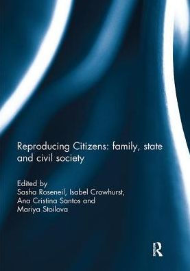 Reproducing Citizens: family, state and civil society