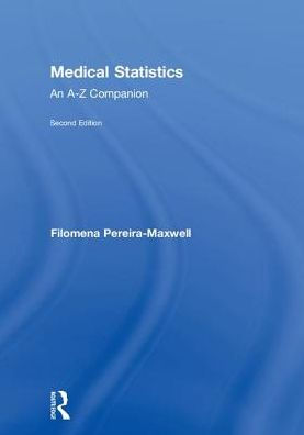 Medical Statistics: An A-Z Companion, Second Edition / Edition 2