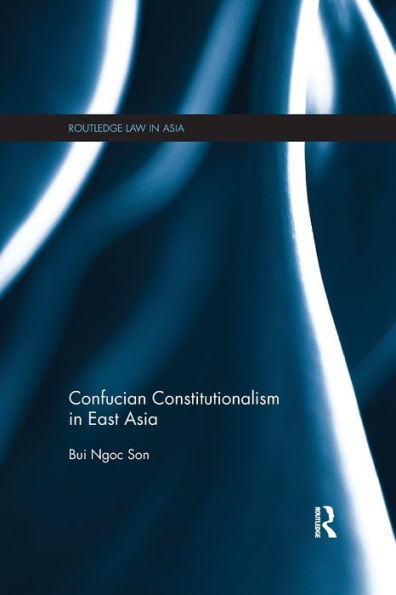 Confucian Constitutionalism in East Asia