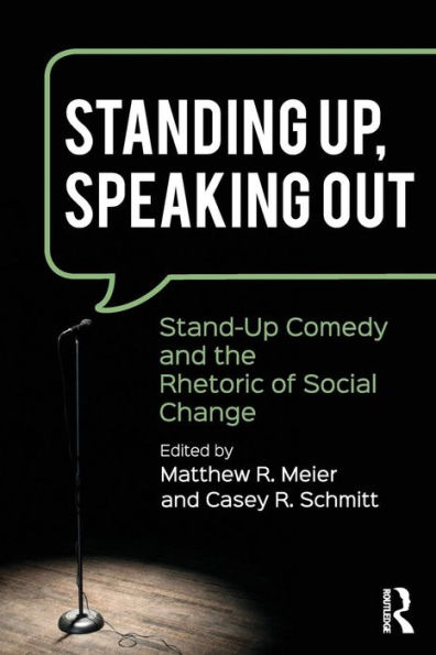 Standing Up, Speaking Out: Stand-Up Comedy and the Rhetoric of Social Change