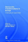 Democratic Transformations in Europe: Challenges and opportunities