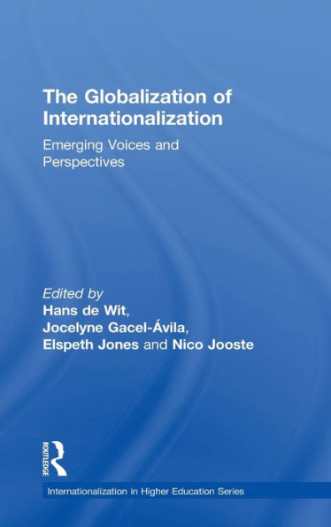 The Globalization of Internationalization: Emerging Voices and Perspectives