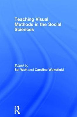 Teaching Visual Methods in the Social Sciences