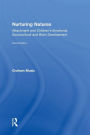 Nurturing Natures: Attachment and Children's Emotional, Sociocultural and Brain Development / Edition 2