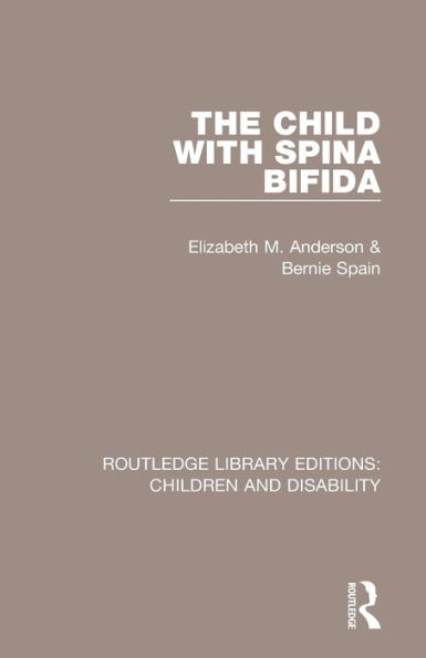 The Child with Spina Bifida / Edition 1