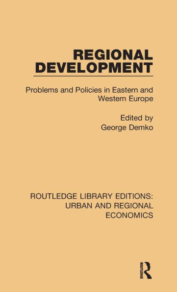 Regional Development: Problems and Policies Eastern Western Europe