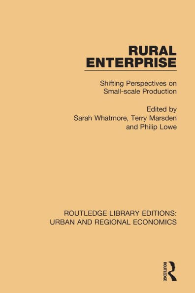 Rural Enterprise: Shifting Perspectives on Small-scale Production / Edition 1