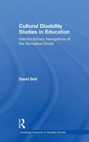 Cultural Disability Studies Education: Interdisciplinary Navigations of the Normative Divide