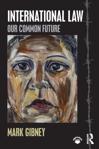 International Law: Our Common Future / Edition 1