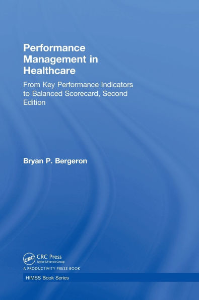 Performance Management Healthcare: From Key Indicators to Balanced Scorecard