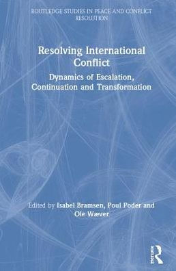 Resolving International Conflict: Dynamics of Escalation, Continuation and Transformation