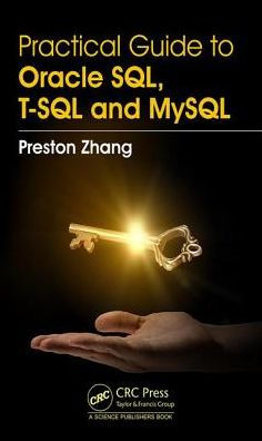 Practical Guide for Oracle SQL, T-SQL and MySQL