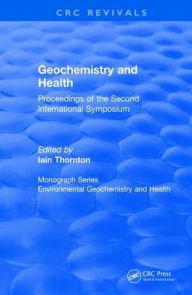 Title: Revival: Geochemistry and Health (1988): Proceedings of the Second International Symposium, Author: J.N. Martin