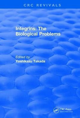 Revival: Integrins - The Biological Problems (1994) / Edition 1