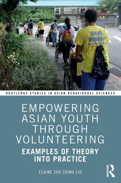 Empowering Asian Youth through Volunteering: Examples of Theory into Practice / Edition 1