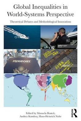 Global Inequalities in World-Systems Perspective: Theoretical Debates and Methodological Innovations