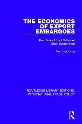 the Economics of Export Embargoes: Case US-Soviet Grain Suspension