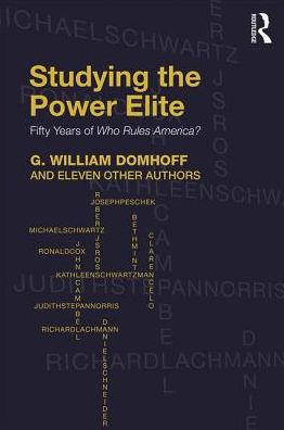 Studying the Power Elite: Fifty Years of Who Rules America? / Edition 1