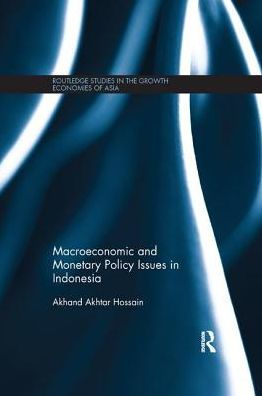 Macroeconomic and Monetary Policy Issues in Indonesia