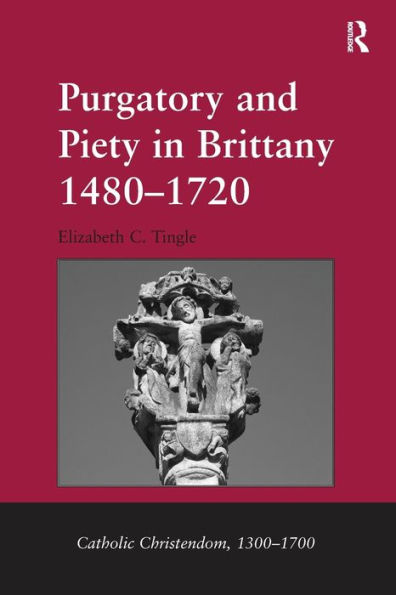 Purgatory and Piety in Brittany 1480-1720