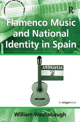 Flamenco Music and National Identity Spain