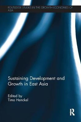 Sustaining Development and Growth East Asia