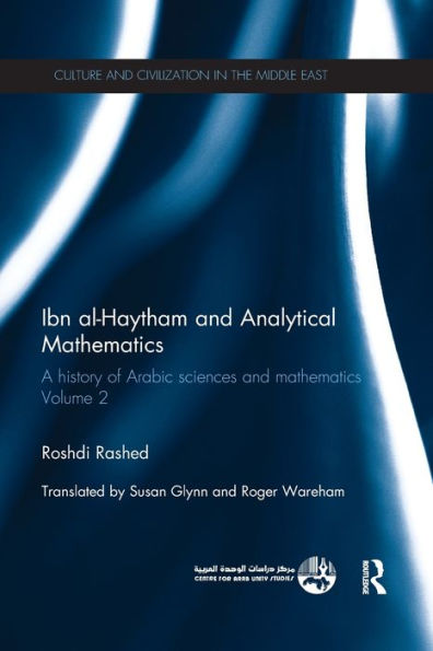 Ibn al-Haytham and Analytical Mathematics: A History of Arabic Sciences Mathematics Volume 2